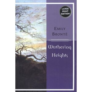 Wuthering Heights -- Emily Bronte